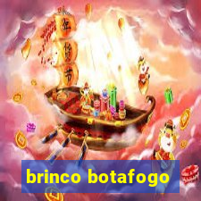 brinco botafogo